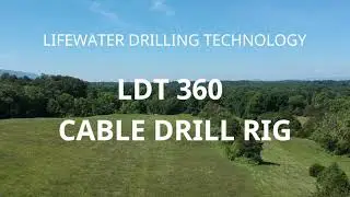 Lifewater Drilling Technology - LDT360 Cable Drill Rig