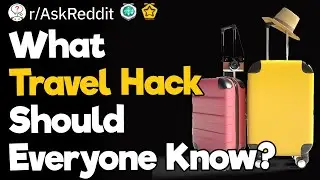 What Travel Hack Should Everyone Know?