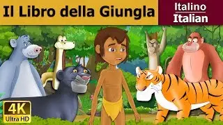 Il Libro della Giungla | Jungle Book in Italian| Favole Per Bambini | Fiabe Italiane