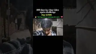 Day 2/100 | Aap Log Reason Ho ❤️ | 100 Days Vlog Challenge Hindi#Day2#100DaysVlogChallenge#vlog