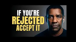 if you rejected accepted accepted it denzil wasington motivational speach #motivation #viralvideo