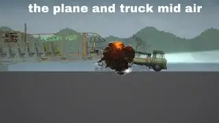 The truck and plane  air midair collision   (short skit video)