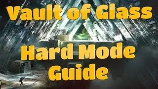Vault of Glass Raid (Hard Mode Guide) | Destiny