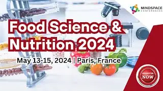 Food Science Conference | Nutrition Meetings | Leading Food Science Conferences | Mindspace Events