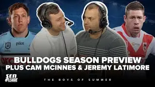 Luke Keary & Michael Carayannis preview the Bulldogs in 2026! Plus Cam McInnes & Jeremy Latimore!