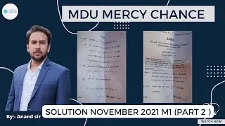 MDU MERCY CHANCE PREVIOUS YEAR EXAM SOLUTION M1 || part 2