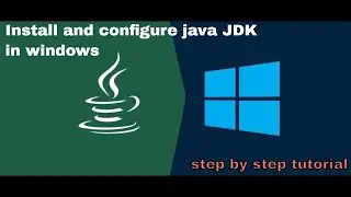 How to install and setup Java JDK in Windows 7,8,10 | step by step Instruction