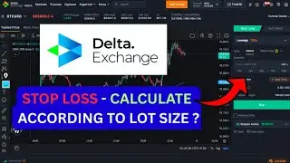Delta Exchange India  ||  How to calculate stop loss According to lot size 