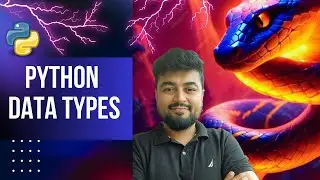 #7 Python Tutorial for Beginners | Python Data Types: A Must-Know for Beginners | Hindi