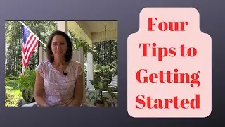 Four Tips to Getting Started @Tracy-Hart