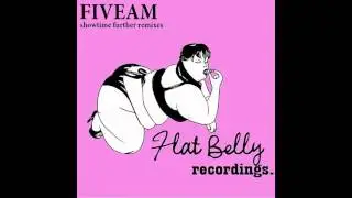 FiveAm   Showtime Luigi Peretti  Beni Bonkers Remix