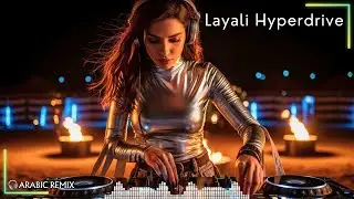 Layali Hyperdrive 🚀 | New Arabic Remix 2026 &bull; High-Energy Middle East EDM