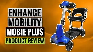 Обзор скутера Enhance Mobility Mobie Plus [2025]
