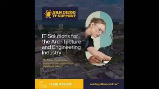 IT Solutions for the Architecture and Engineering Industry | San Diego IT Support