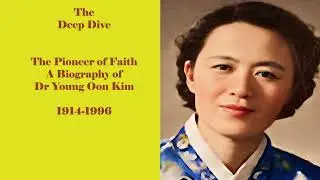 The Pioneer of Faith: A Biography of Dr Young Oon Kim 1914-1996