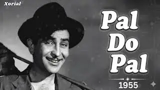 Pal Do Pal ✨ | 1955 Style Hindi Song | Life & Philosophy | Old Is Gold | Retro Bollywood