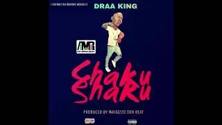 DRAA KING - SHAKU SHAKU (2019)
