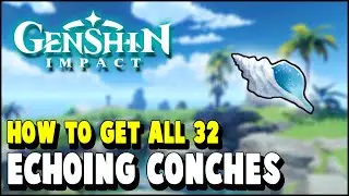 Genshin Impact All ECHOING CONCHES Locations (Update 1.6 Echoing Tales Event)