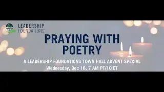 Praying With Poetry: Advent Season Town Hall