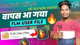 FLM User Files Are Back in FL Studio Mobile || How to Add All Sample Packs to FL Studio Mobile