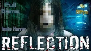 Reflection Full Game PC 4k 60fps Indie Horror