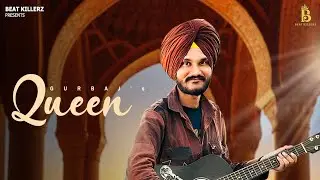 Queen The Gurbaj Singh Bawa | Sidhak Bathla | Dr. Waves music Latest Punjabi Song 2025