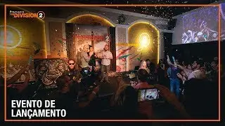 The Division 2 - Evento de Lan&ccedil;amento