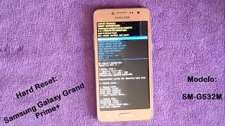 HARD RESET a Samsung Galaxy Grand Prime+, Modelo: SM-G532M... ¡¡Bien Explicadoo!!.