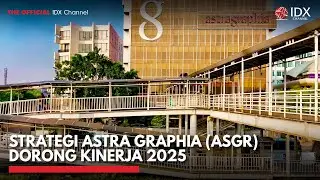 Strategi Astra Graphia (ASGR) Dorong Kinerja 2025 | IDX CHANNEL