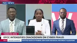 EFCC Intensifies Crackdown On Cyber Fraud + NAPTIP Places Speed Darlington On Watchlist