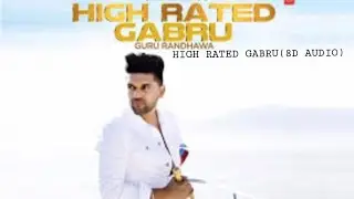 #8DSongsBollywood&nbsp;#8DSB High Rated Gabru (8D AUDIO) - Guru Randhawa | DirectorGifty | T-Series
