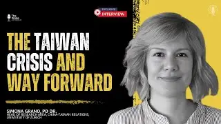 Dr. Simona Grano Decodes Taiwan Crisis & China&rsquo;s Military Threat | Exclusive Interview | The Prode