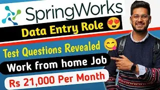 Springworks Work from Home Job 😍| Salary- Rs 21,000/Month| Data Entry Job,Assessment Questions Shown