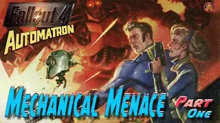 Fallout 4 - Механическая угроза. Часть первая - DLC 