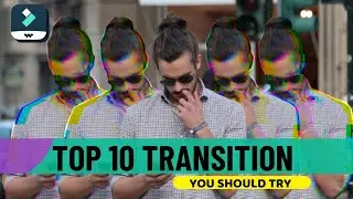 Top 10 DOPE  TRANSITIONS IN FILMORA