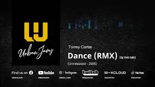 Torrey Carter - Dance (RMX) (DJ OKI Edit) (Unreleased - 2005) | OldSchool R&B | Throwback Classic