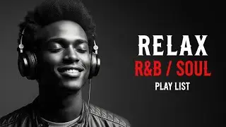 【R&B Soul】 Slow Motion R&B – Gentle Soul Beats for Deep Relaxation