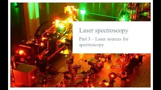 Laser spectroscopy, part 3 &ndash; Laser sources for spectroscopy