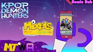 Let&rsquo;s go Promo!!! - A K-Pop Demon Hunters/Mixels: The Harmony Mix On Comic Dub 