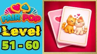 Pair pop solitaire match level 51 - 60 solution walkthrough gameplay 