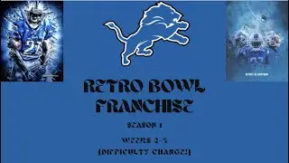 Retro Bowl Detroit Franchise Season 1: Weeks 2-3 (DIFFICULTY CHANGE!)