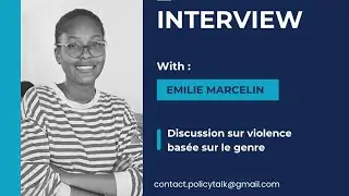 Interview avec Emilie Marcelin, Discussion sur violence bas&eacute;e sur le genre