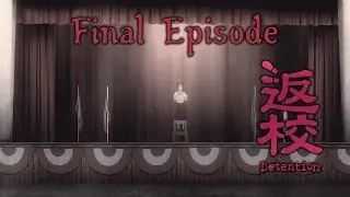 Detention Playthrough - Final Episode (Bad Ending)