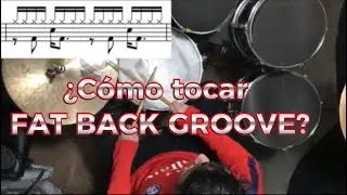 FAT BACK GROOVE -por Mateo Chavez Alumno de Drums&Love-