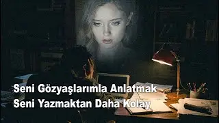 Seni Gözyaşlarımla Anlatmak Seni Yazmaktan Daha Kolay | Ayhan Maloğlu
