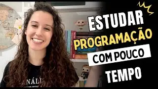 Como estudar programação em apenas 1 hora por dia | estudar com pouco tempo