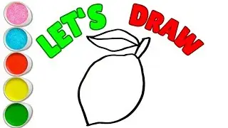 How To Draw A Cute Lemon, Drawing, Painting & Coloring For Kids and Toddlers_ Child Art 🐋🌈🎨