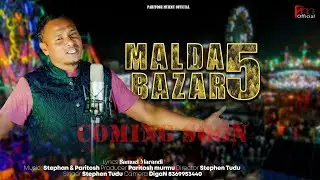 MALDA BAJAR 5 || STEPHAN TUDU || NEW SANTHALI Promo VIDEO 2025