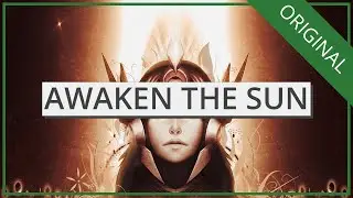 Awaken The Sun ♫David Vitas Original♫ [Orchestral Leona Theme]