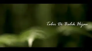 Tabir Di Balik Hijau - Profile Cinema Alam Kita - BAP